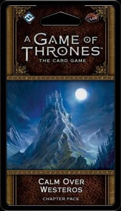 Game of Thrones Card Game: Calm over Westeros Chapter Pack