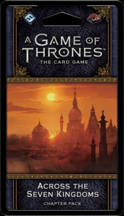 Game of Thrones Card Game: Across the Seven Kingdoms Chapter Pack