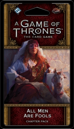 Game of Thrones Card Game: All Men are Fools Chapter Pack