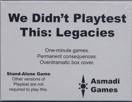 We Didn't Playtest This Legacies