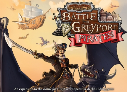 The Red Dragon Inn: Battle for Greyport - Pirates!